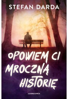 Opowiem ci mroczną historię