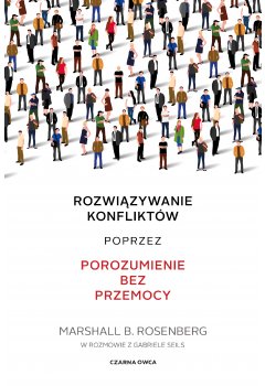 Rozwiązywanie konfliktów poprzez porozumienie bez przemocy